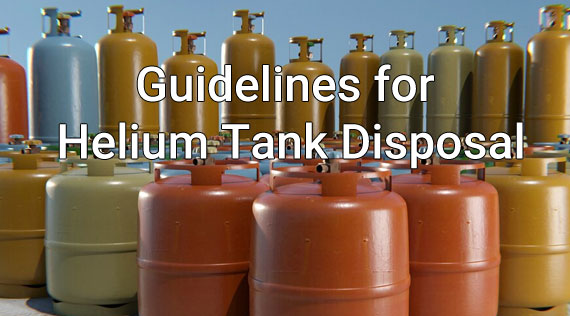 Guidelines for Helium Tank Disposal