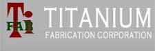 Titanium Fabrication Corporation