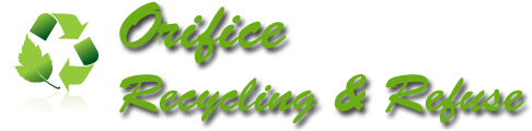 Orifice Recycling & Refuse